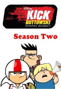 Kick Buttowski – Keiner kann alles: Season 2