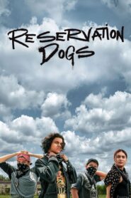 Reservation Dogs: Season 1