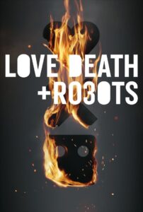 Love, Death & Robots: Season 3