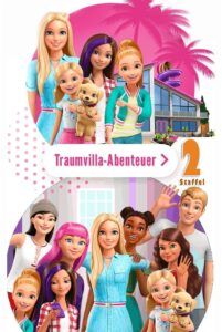 Barbie – Traumvilla-Abenteuer: Season 2