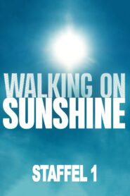 Walking on Sunshine: Season 1