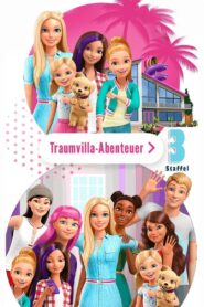 Barbie – Traumvilla-Abenteuer: Season 3