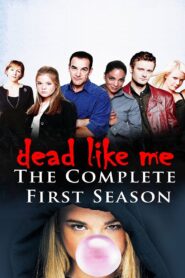 Dead Like Me: Season 1