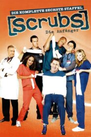 Scrubs – Die Anfänger: Season 6