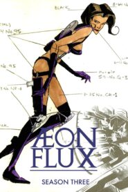 Æon Flux: Season 3