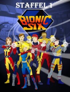 Bionic Six: Season 1