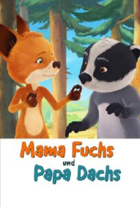 Mama Fuchs und Papa Dachs