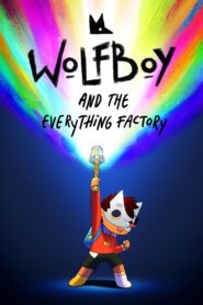 Wolfboy und die Einfach-Alles-Fabrik: Season 2