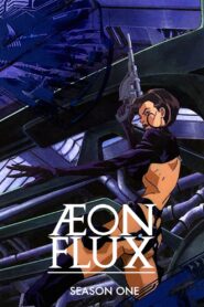 Æon Flux: Season 1