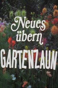 Geschichten übern Gartenzaun: Season 2