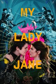My Lady Jane: Season 1