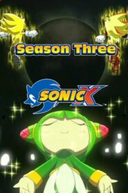 Sonic X: Season 3